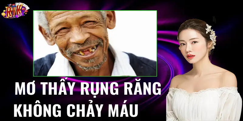 Mơ thấy rụng răng không chảy máu