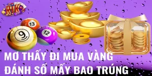 mua vàng đánh số mấy rikvip